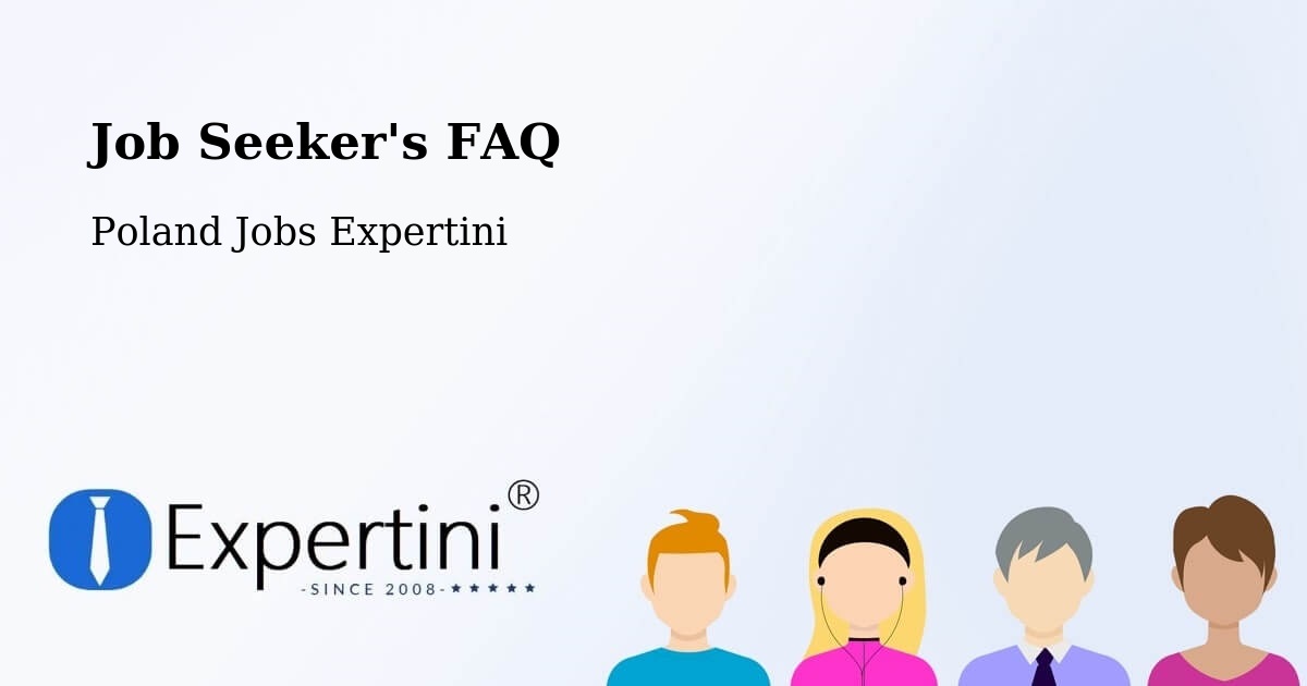 Job Seeker FAQ – Kobylnica - Poland Jobs Expertini