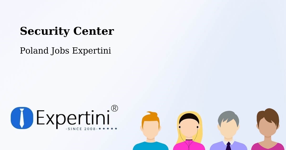 Security & Compliance – Kobylnica - Poland Jobs Expertini